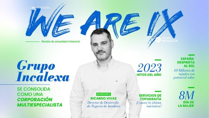 Revista We Are IX nº2, la revista trimestral de Grupo Incalexa